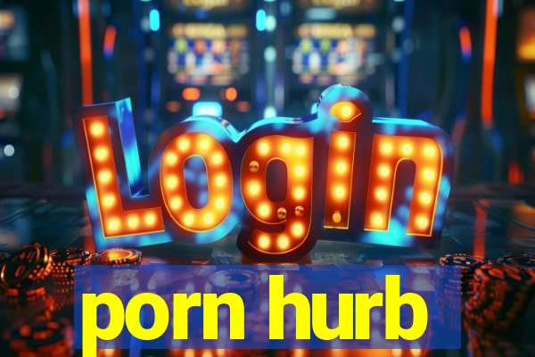 porn hurb